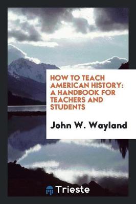 Book cover for How to Teach American History