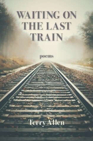 Cover of Waiting on the Last Train