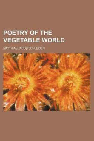 Cover of Poetry of the Vegetable World