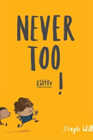 Cover of Never Too Little!