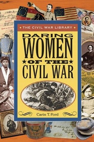 Cover of Daring Women of the Civil War