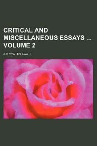 Cover of Critical and Miscellaneous Essays Volume 2