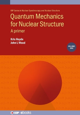 Book cover for Quantum Mechanics for Nuclear Structure, Volume 1