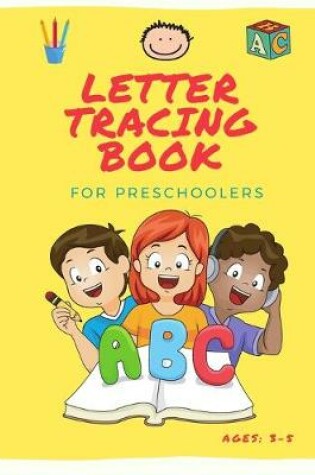 Cover of Letter Tracing Book For Preschoolers