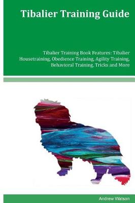 Book cover for Tibalier Training Guide Tibalier Training Book Features