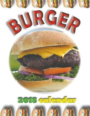 Book cover for Burger 2018 Calendar