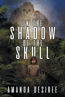 Book cover for In the Shadow of the Skull