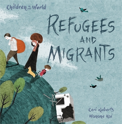 Cover of Children in Our World: Refugees and Migrants