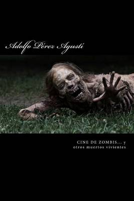 Book cover for Cine de Zombis... Y Otros Muertos Vivientes