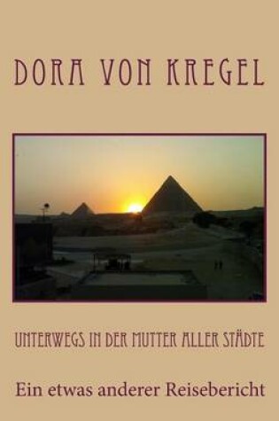 Cover of Unterwegs in der Mutter aller Stadte