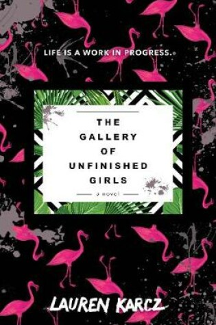 Cover of The Gallery of Unfinished Girls