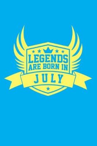 Cover of Legends Are Born in July