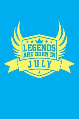 Book cover for Legends Are Born in July