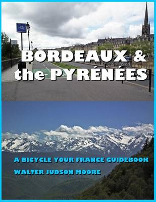 Cover of Bordeaux & the Pyrenees