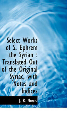 Cover of Select Works of S. Ephrem the Syrian