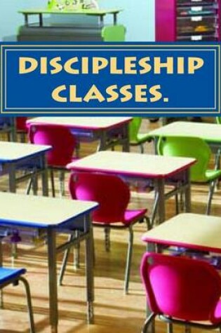Cover of Discpliship classes house of freedom