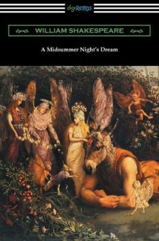 Cover of A Midsummer Night's Dream (Annotated by Henry N. Hudson with an Introduction by Charles Harold Herford)