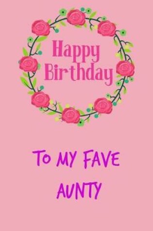 Cover of Happy Birthday, to My Fave Aunty