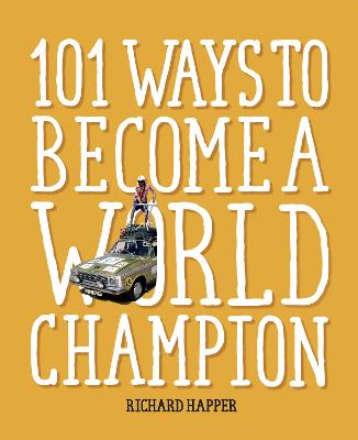 Book cover for 101 Ways to Become A World Champion