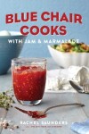 Book cover for Blue Chair Cooks with Jam & Marmalade