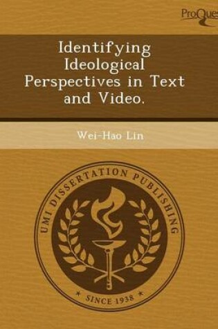 Cover of Identifying Ideological Perspectives in Text and Video