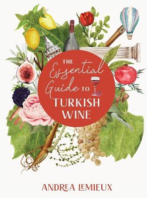 Book cover for The Essential Guide to Turkish Wine