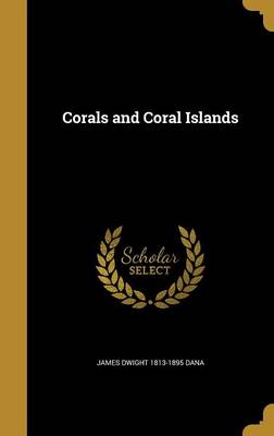 Book cover for Corals and Coral Islands