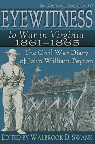 Cover of Eyewitness to War in Virginia 18611865