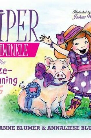 Cover of Piper Periwinkle and the Prize-Winning Pig