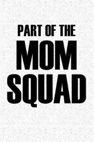 Cover of Part of the Mom Squad