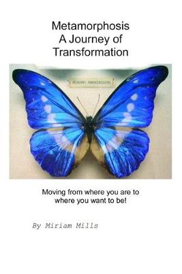 Book cover for Metamorphosis, A Journey of Transformation