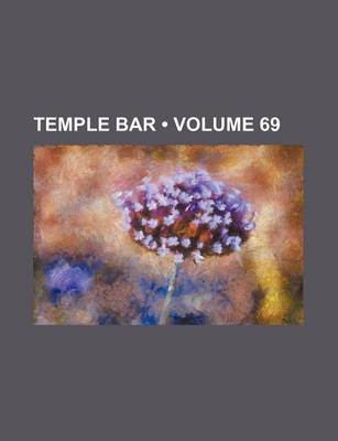 Book cover for Temple Bar (Volume 69)