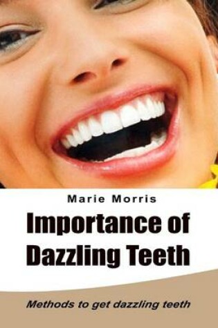 Cover of Importance of Dazzling Teeth