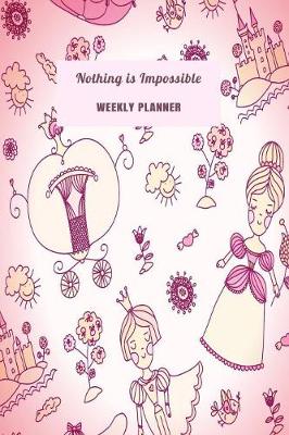 Book cover for Nothing Is Impossible Weekly Planner