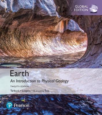 Book cover for Earth: An Introduction to Physical Geology, Global Edition -- Mastering Geology with Pearson eText