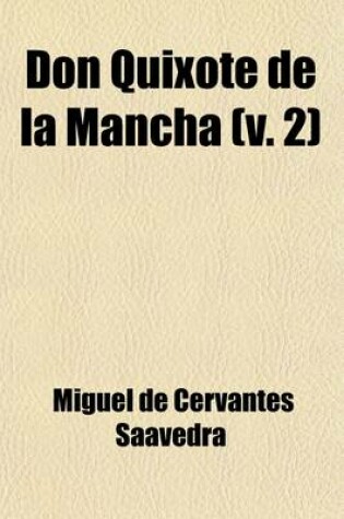 Cover of Don Quixote de La Mancha (Volume 2)