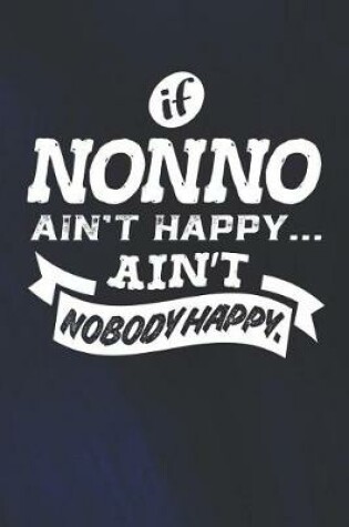 Cover of If Nonno Ain't Happy Ain't Nobody Happy