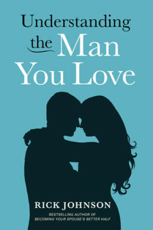 Cover of Understanding the Man You Love