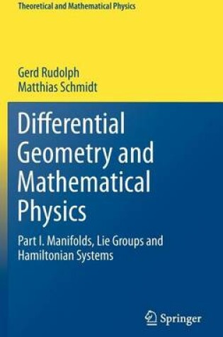 Cover of Differential Geometry and Mathematical Physics: Part I. Manifolds, Lie Groups and Hamiltonian Systems