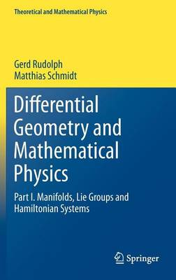 Book cover for Differential Geometry and Mathematical Physics: Part I. Manifolds, Lie Groups and Hamiltonian Systems