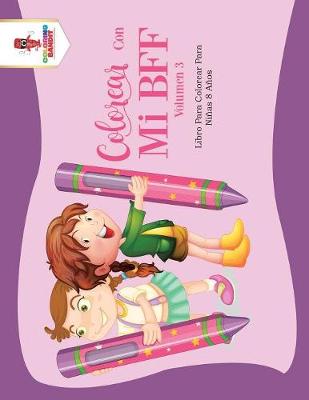 Book cover for Colorear Con Mi BFF - Volumen 3