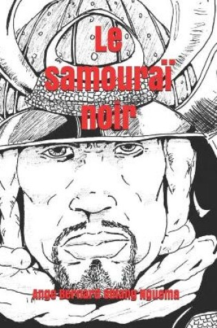 Cover of Le samouraï noir
