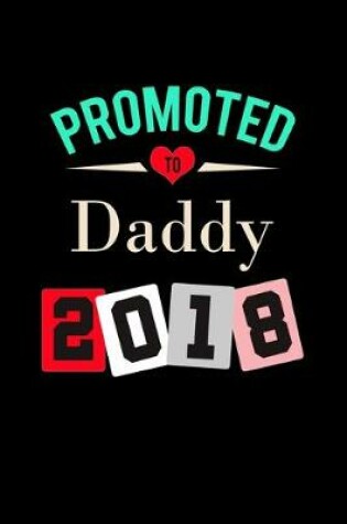 Cover of Promoted to Daddy 2018