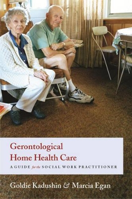 Cover of Gerontological Home Health Care