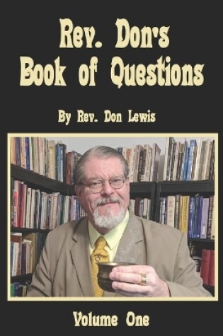 Cover of Rev. Don's Book of Questions, Vol. I