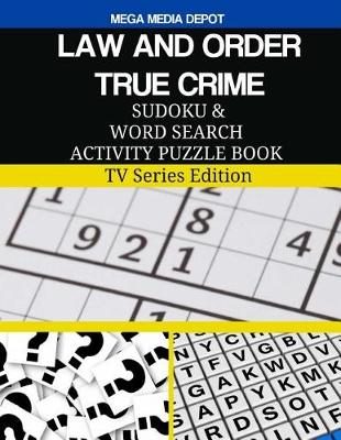 Book cover for LAW AND ORDER TRUE CRIME Sudoku and Word Search Activity Puzzle Book