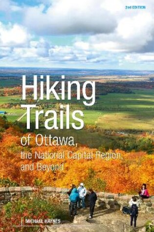 Cover of Hiking Trails of Ottawa, the National Capital Region and Beyond