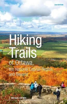 Book cover for Hiking Trails of Ottawa, the National Capital Region and Beyond