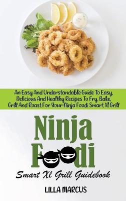 Book cover for Ninja Foodi Smart Xl Grill Guidebook