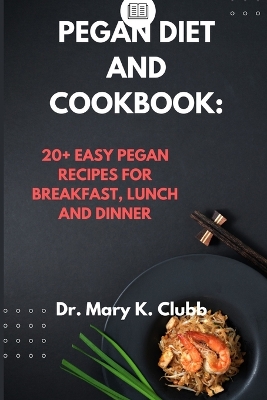 Book cover for Pegan Diet and Cookbook